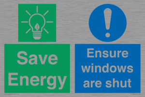Save energy. Ensure windows are shut